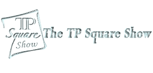The TP Square Show